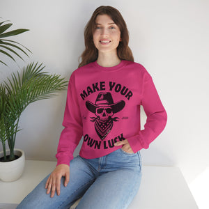 Make Your Own Luck Crewneck Sweatshirt