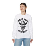 Make Your Own Luck Crewneck Sweatshirt