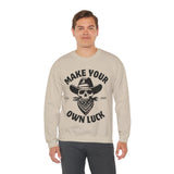 Make Your Own Luck Crewneck Sweatshirt