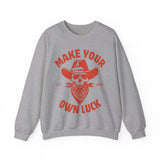 Make Your Own Luck Crewneck Sweatshirt