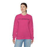 Stay Another Day Sweatshirt