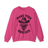 Make Your Own Luck Crewneck Sweatshirt