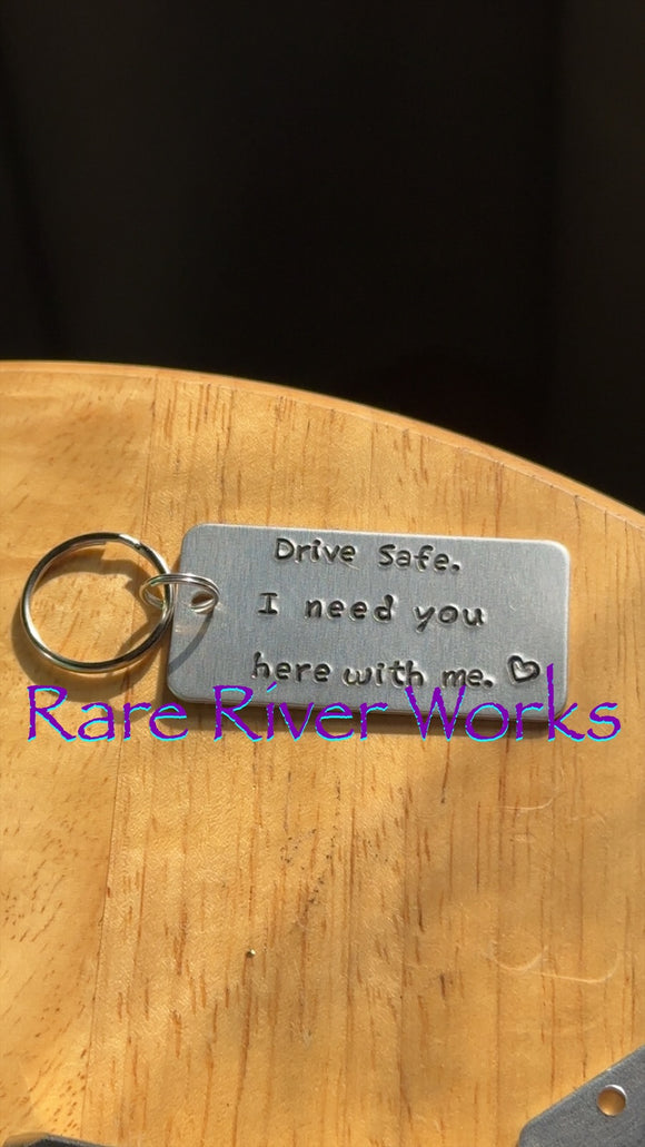 Drive Safe Hand Stamped Keychain