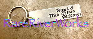 Naps & True Crime Podcasts Keychain